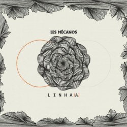 LINHA[A] - LES MÉCANOS