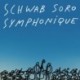 SCHWAB SORO SYMPHONIQUE - SCHWAB SORO