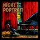 NIGHT PORTRAIT - ADRIEN BERNET