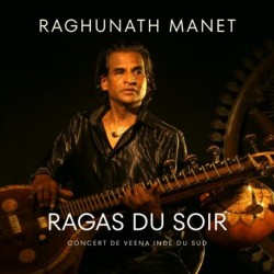 RAGAS DU SOIR - RAGHUNAT MANET