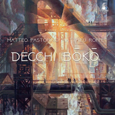 MATTHIEU ROFFÉ MATTEO PASTORINO -DECCHI B?K? - MATTHIEU ROFFÉ, MATTEO PASTORINO