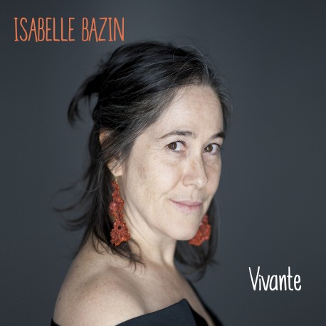 ISABELLE BAZIN - Vivante (CD)