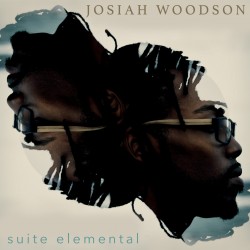 JOSIAH WOODSON - Suite Elementale (CD)