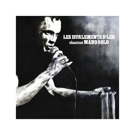 Les hurlement d Leo chantent Mano Solo