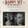 DADDY MT & THE MATCHES - Lightin'up