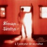 ROMAIN LATELTIN - A l'interieur de soi même