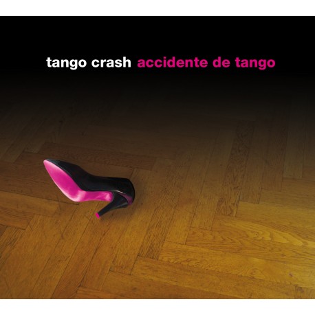 Tango Crash - Accidente de Tango