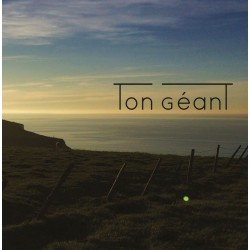 Ton Géant - Ton Géant