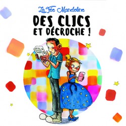 LA FEE MANDOLINE - Des Clics et Décroche (CD)