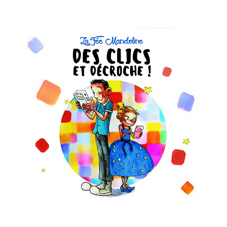 LA FEE MANDOLINE - Des Clics et Décroche (CD)