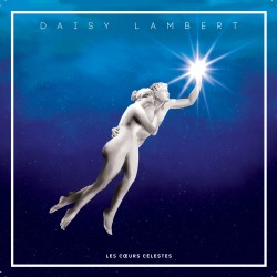 DAISY LAMBERT - Les Coeurs Célestes