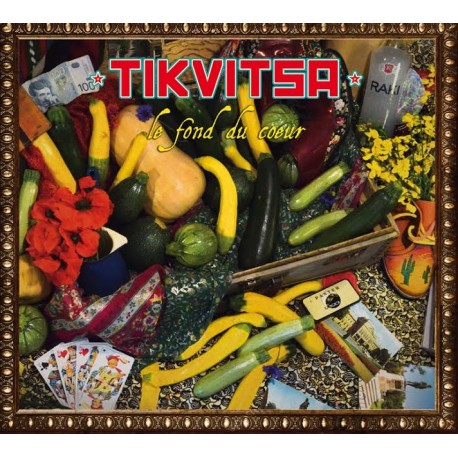 Tikvitsa - LE FOND DU CŒUR