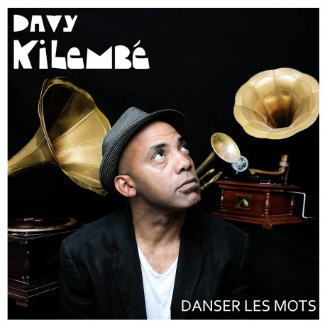 Davy Kilembe - Danser les mots