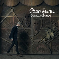 Cory Seznec - Backroad Carnival