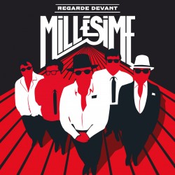 MILLESIME - Regarde devant