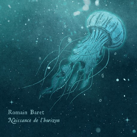 ROMAIN BARET - Naissance de l’Horizon