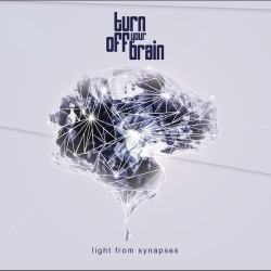 Turn Off Your Brain - light from synapses
