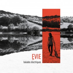 Evie Balades - Electriques