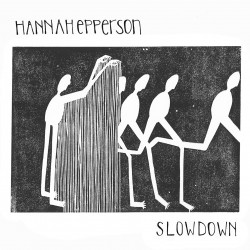 HANNAH EPPERSON - Slowdown