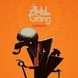 ABDUL AND THE GANG - CHIBANI