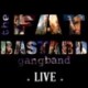 THE FAT BASTARD GANG BAND - THE FAT BASTARD GANG BAND LIVE