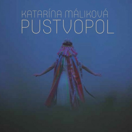 Katarína Máliková - Pustvopol