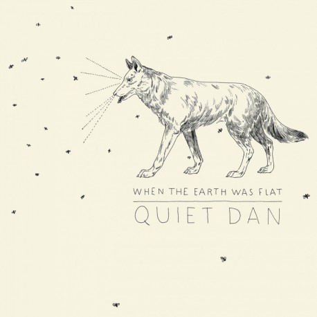 Quiet Dan - When the Earth was Flat (Digital)