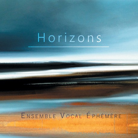 Ensemble Vocal Ephémère - Horizons