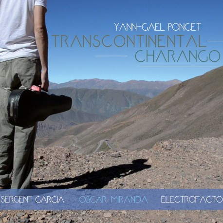 Yann-Gaël Poncet - Transcontinental Charango