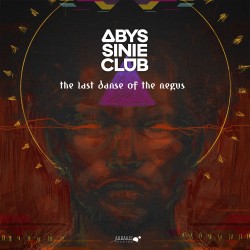Abyssinie Club - The Last Dance of the Negus