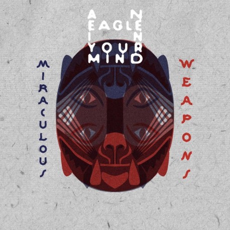 An Eagle in your Mind - Miraculous Weapons