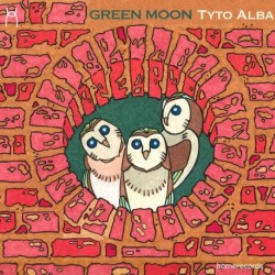 Green Moon - Tyto Alba
