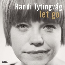 Randi Tytingvåg - Let Go