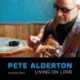 Pete Alderton - Living On Love - remastered edition