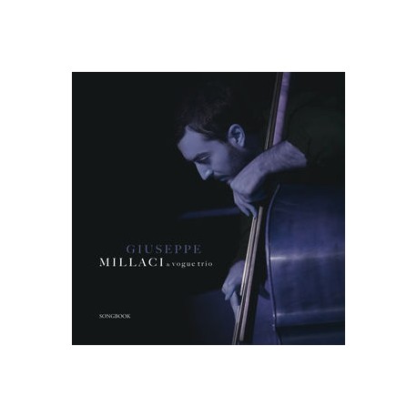 Giuseppe Millaci & Vogue Trio - Songbook