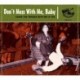 VARIOUS ARTISTS - DONT MESS WITH ME, BABY!