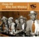 VARIOUS ARTISTS - CHEAP OLD WINE AND WHISKEY