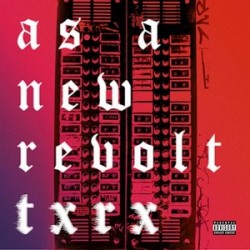 AS A NEW REVOLT - TXRX