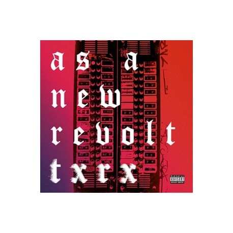 AS A NEW REVOLT - TXRX