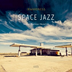 INWARDNESS – SPACE JAZZ