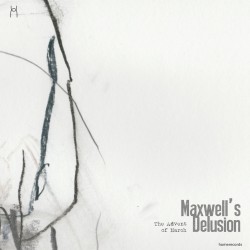 The Advent of March - Maxwell's Delusion