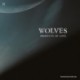 WOLVES - PRODUCTS OF LOVE