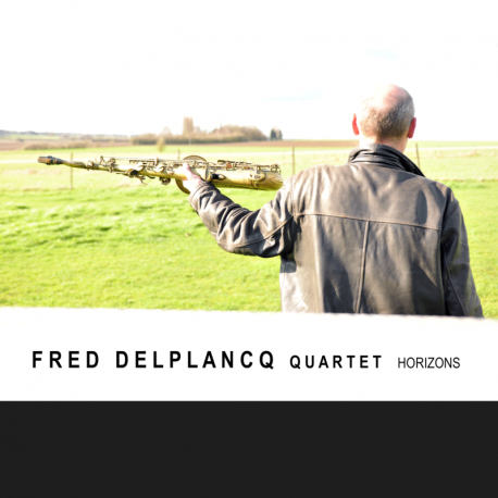 FRED DELPLANCQ QUARTET - HORIZONS