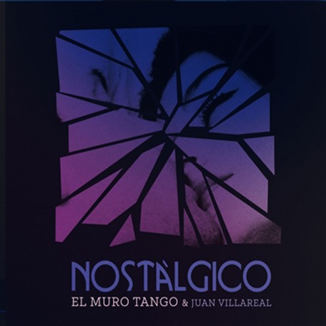 EL MURO TANGO & JUAN VILLAREAL - NOSTÀLGICO