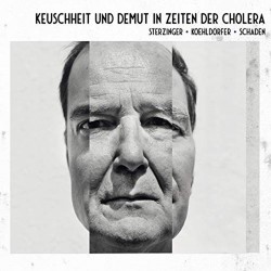 STERZINGER, STEFAN - KEUSCHHEIT & DEMUT IN ZEITEN DER CHOLERA