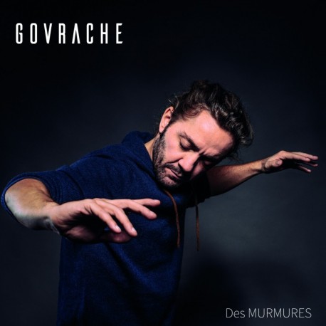 GOVRACHE - DES MURMURES