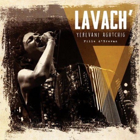 LAVACH' - YEREVANI AGHTCHIG - FILLE D'EREVAN