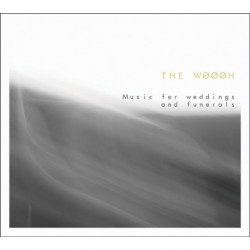 THE WØØØH - MUSIC FOR WEDDINGS AND FUNERALS