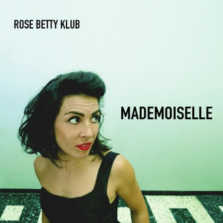 MADEMOISELLE - ROSE BETTY KLUB