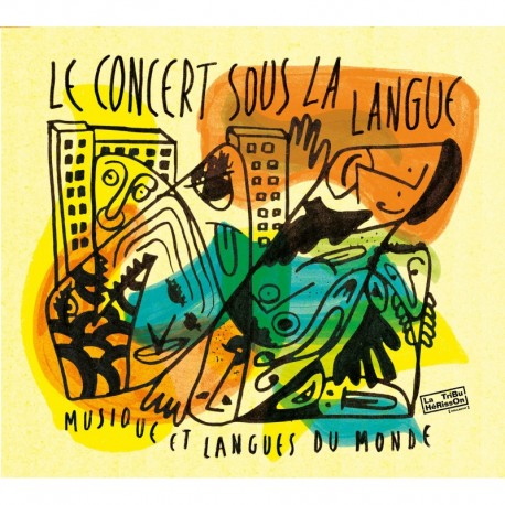 LE CONCERT SOUS LA LANGUE - LE CONCERT SOUS LA LANGUE